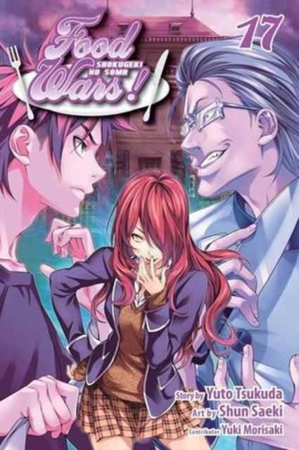 Book cover of: Food Wars!: Shokugeki no Soma, Vol. 17. By: Yūto Tsukuda