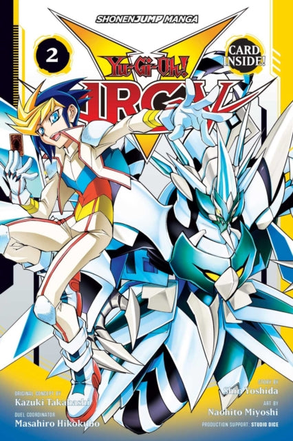 Book cover of: Yu-Gi-Oh! Arc-V, Vol. 2. By: Shin Yoshida