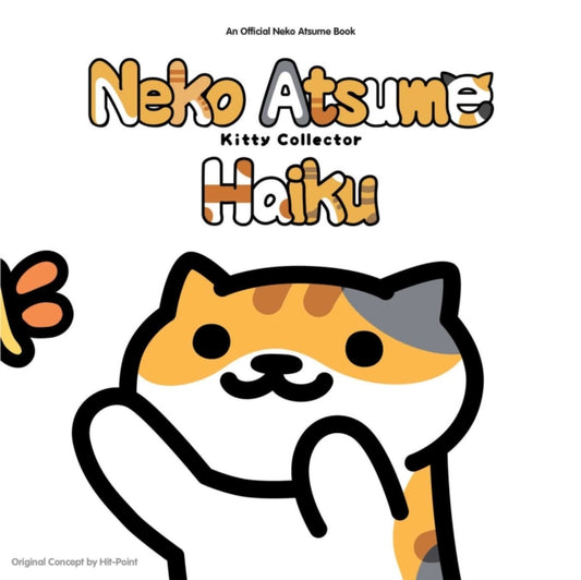 Book cover of: Neko Atsume Kitty Collector Haiku: Seasons of the Kitty. By: Hit-Point