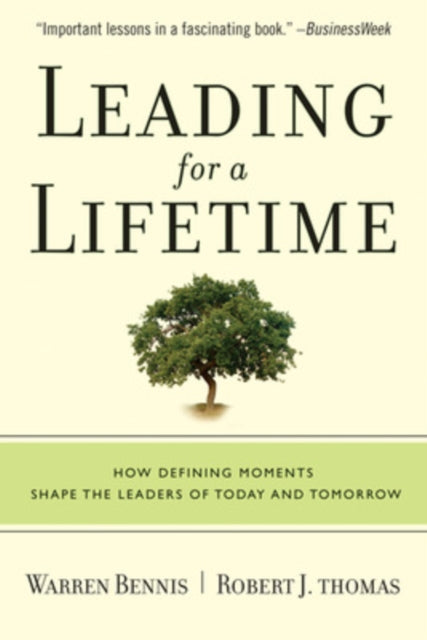 Book cover of: Leading for a Lifetime. By: Warren G. Bennis