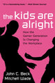 Book cover of: Kids are Alright. By: John C. Beck
