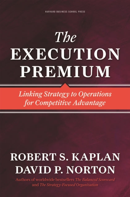 Book cover of: Execution Premium. By: Robert S. Kaplan