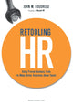 Book cover of: Retooling HR. By: John W. Boudreau
