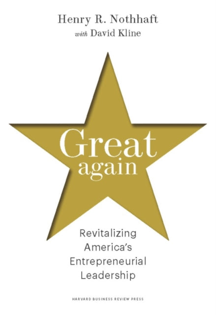 Book cover of: Great Again. By: Henry R. Nothhaft