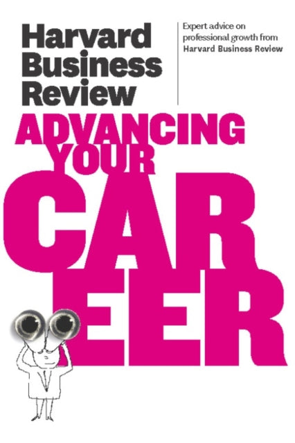 Book cover of: Harvard Business Review on Advancing Your Career