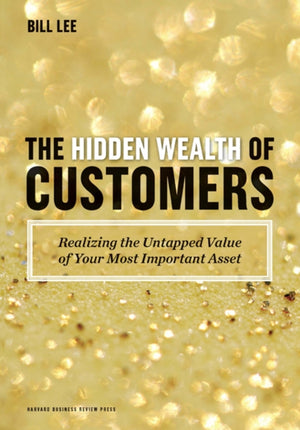 Hidden Wealth of Customers