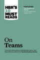 Book cover of: HBR's 10 Must Reads on Teams (with featured article "The Discipline of Teams," by Jon R. Katzenbach and Douglas K. Smith)