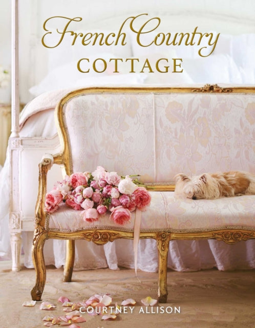 Book cover of: French Country Cottage. By: Courtney Allison