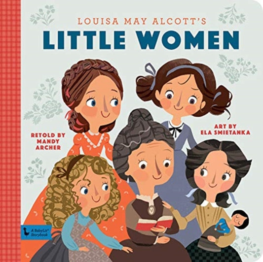 Book cover of: Little Women: A BabyLit Storybook