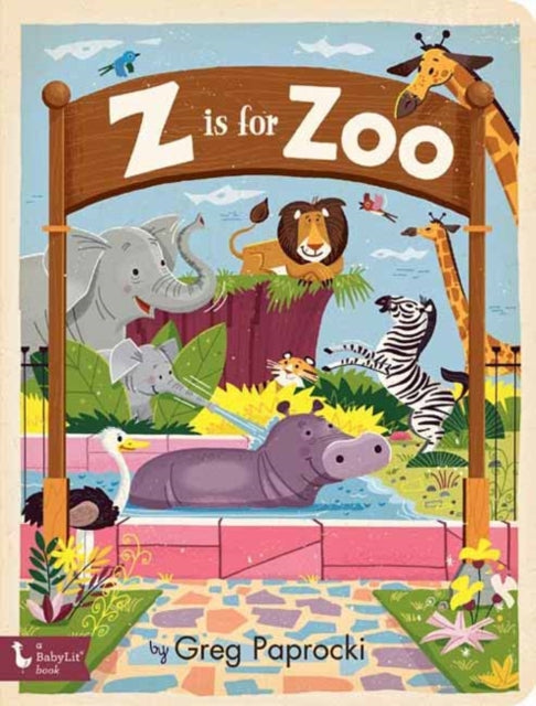 Book cover of: Z Is for Zoo. By: Greg Paprocki