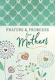 Book cover of: Prayers & Promises for Mothers