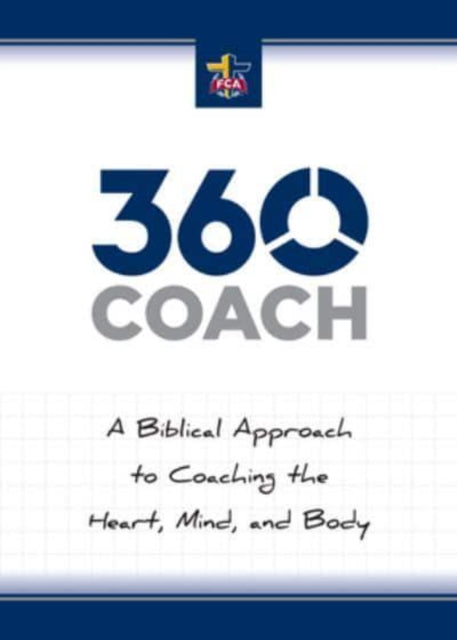 Book cover of: 360 Coach. By: Fellowship of Christian Athletes