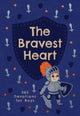 Book cover of: Bravest Heart. By: BroadStreet Publishing