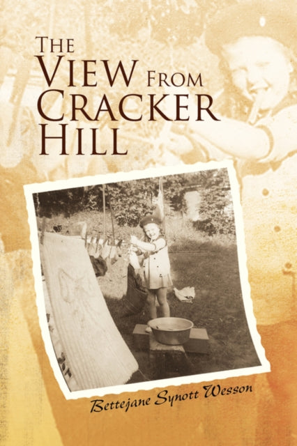 Book cover of: View From Cracker Hill. By: Bettejane Synott Wesson