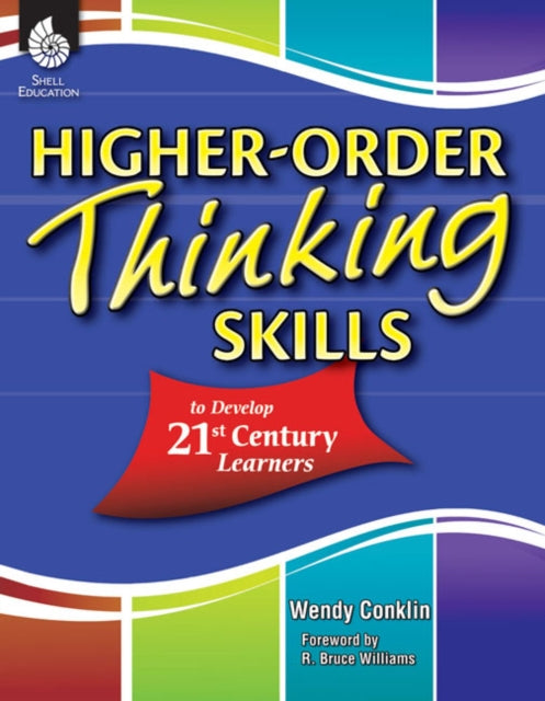 Book cover of: Higher-Order Thinking Skills to Develop 21st Century Learners