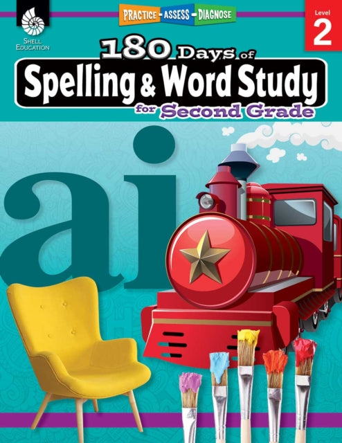 180 Days™: Spelling and Word Study for Second Grade, Practice, Assess, Diagnose 9781425833107 Shireen Pesez Rhoades