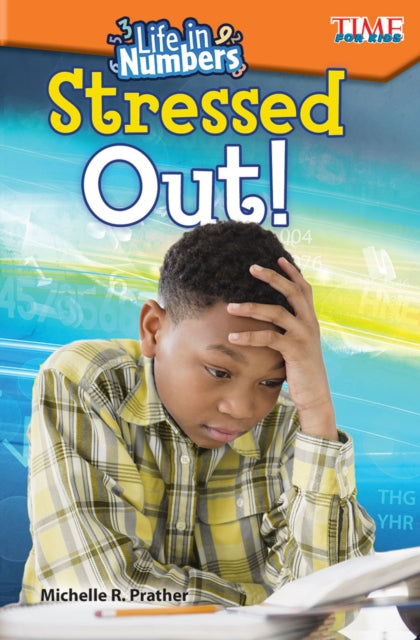 Book cover of: Life in Numbers: Stressed Out!. By: Michelle R. Prather