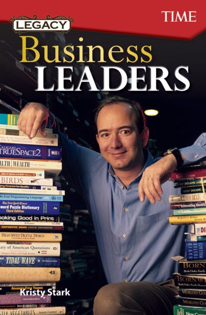 Book cover of: Legacy: Business Leaders. By: Kristy Stark