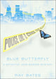 Book cover of: Blue Butterfly. By: Ray Bates