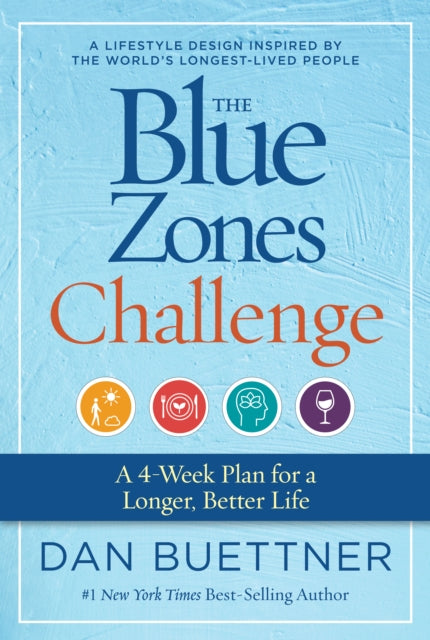 Book cover of: Blue Zones Challenge. By: Dan Buettner
