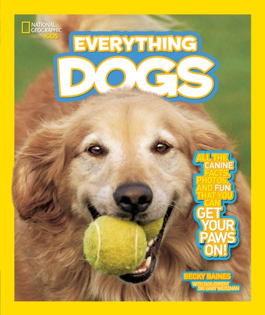 Book cover of: Everything Dogs. By: Rebecca Baines