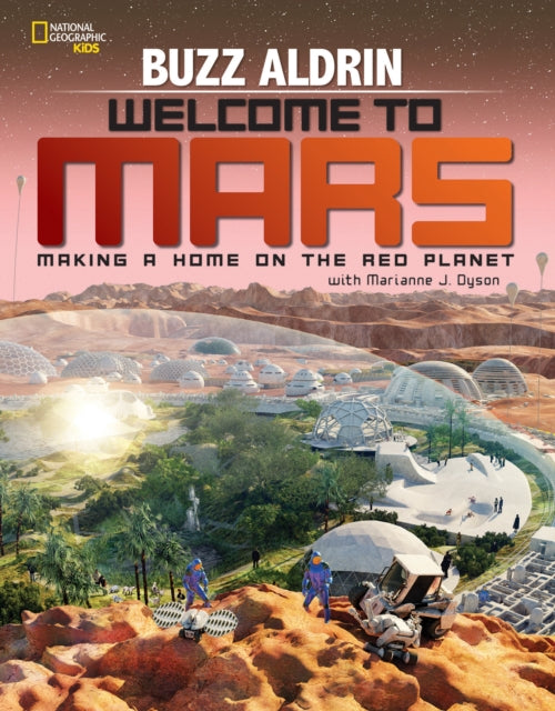 Book cover of: Welcome to Mars. By: Buzz Aldrin