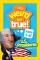 Book cover of: Weird But True! Know-It-All US Presidents. By: Brianna DuMont