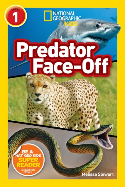 Book cover of: National Geographic Kids Readers: Predator face-Off. By: Melissa Stewart