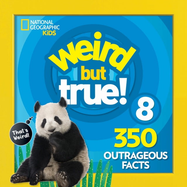 Book cover of: Weird But True! 8. By: National Geographic Society (U.S.)