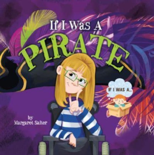 Book cover of: If I Was a Pirate. By: Margaret Salter