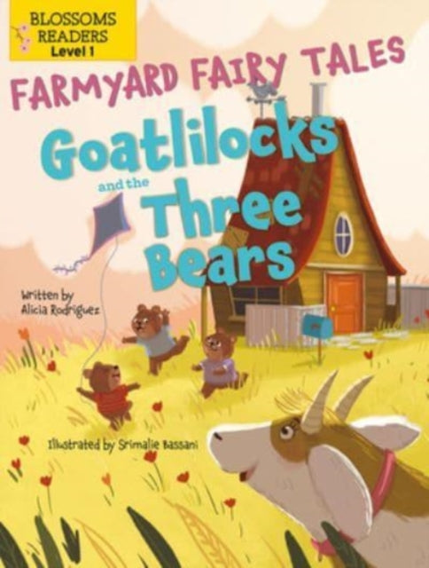 Book cover of: Goatlilocks and the Three Bears. By: Alicia Rodriguez