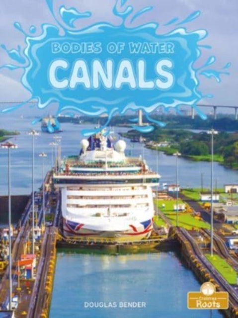 Book cover of: Canals. By: Douglas Bender