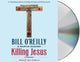 Book cover of: Killing Jesus