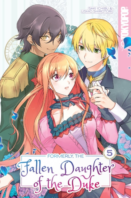 Book cover of: Formerly, the Fallen Daughter of the Duke, Volume 5. By: Saki Ichibu