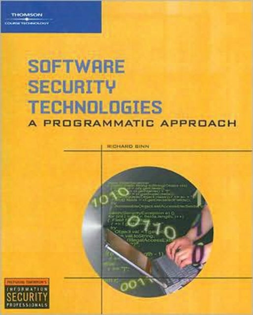 Book cover of: Software Security Technologies. By: Richard Sinn