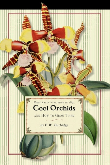 Book cover of: Cool Orchids. By: Frederick Burbidge