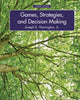 Book cover of: Games, Strategies, and Decision Making. By: Joseph E. Harrington  Jr.
