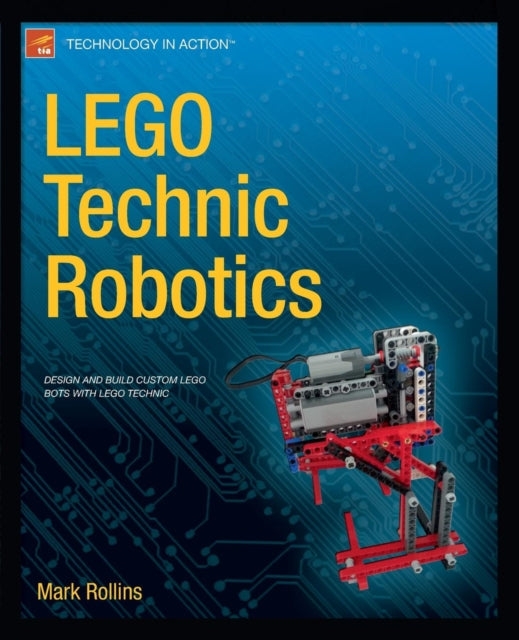 Book cover of: LEGO Technic Robotics