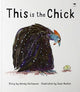 Book cover of: This is the Chick. By: W. HARTMANN