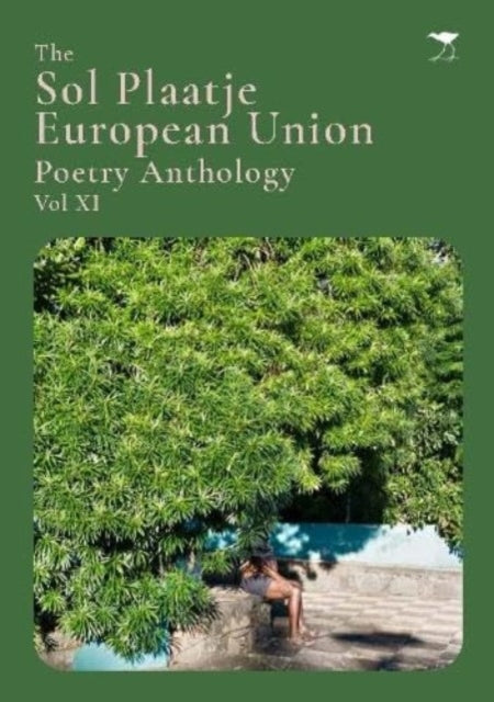 Book cover of: Sol Plaatje European Union Poetry Anthology Vol XI. By: Mongane Wally Serote