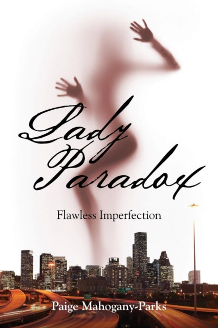 Book cover of: Lady Paradox. By: Paige Mahogany-Parks