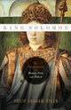 Book cover of: King Solomon. By: Philip Graham Ryken