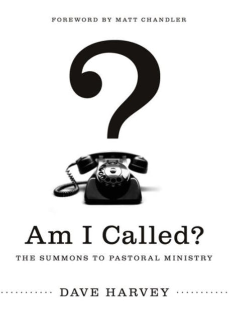 Book cover of: Am I Called?. By: David T. Harvey