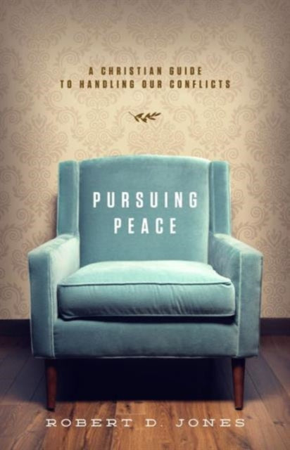 Book cover of: Pursuing Peace. By: Jones, Robert D.