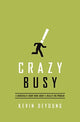 Book cover of: Crazy Busy