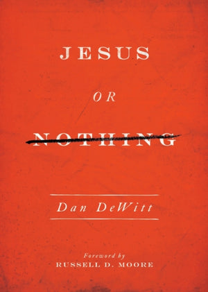 Jesus or Nothing