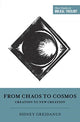 Book cover of: From Chaos to Cosmos. By: Sidney Greidanus
