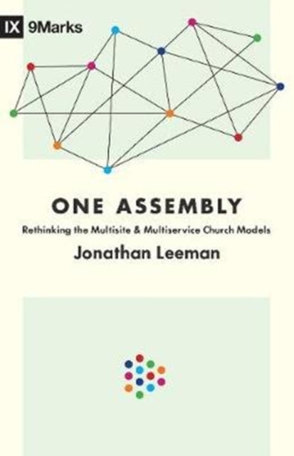 Book cover of: One Assembly. By: Jonathan Leeman