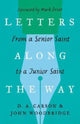 Book cover of: Letters Along the Way. By: D. A. Carson