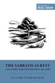 Book cover of: Sabbath as Rest and Hope for the People of God. By: Guy Prentiss Waters